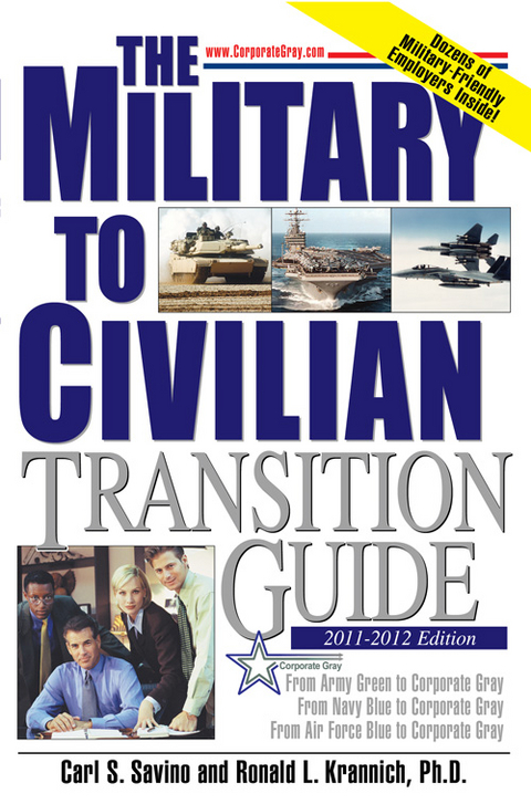 Military to Civilian Transition Guide -  Ronald L. Krannich,  Carl S. Savino