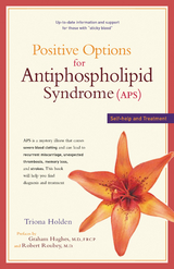 Positive Options for Antiphospholipid Syndrome (APS) -  Triona Holden