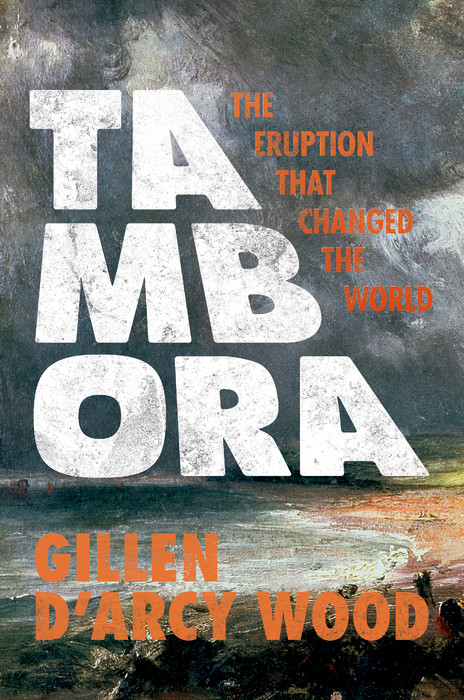 Tambora -  Gillen D?Arcy Wood