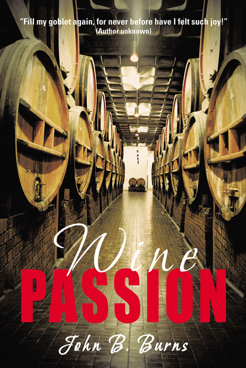 Wine Passion -  John B. Burns