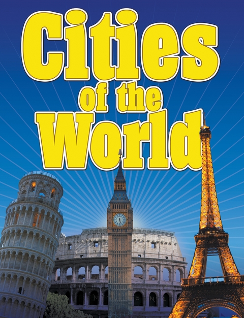 Cities Of The World -  Speedy Publishing