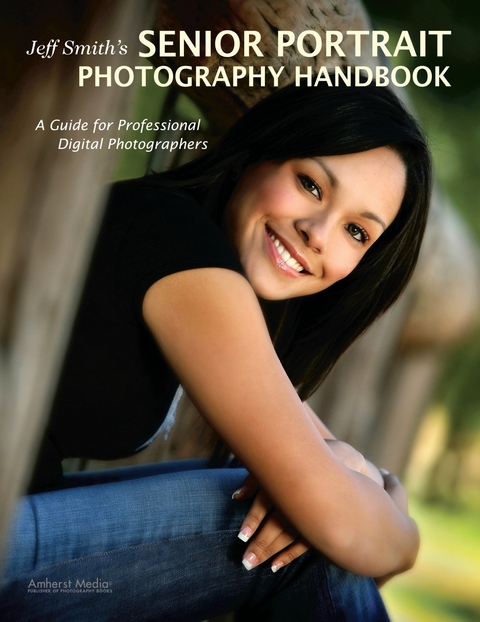 Jeff Smith's Senior Portrait Photography Handbook -  Jeff Smith