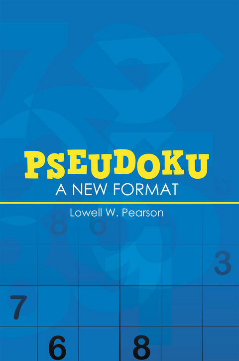 Pseudoku -  Lowell W. Pearson