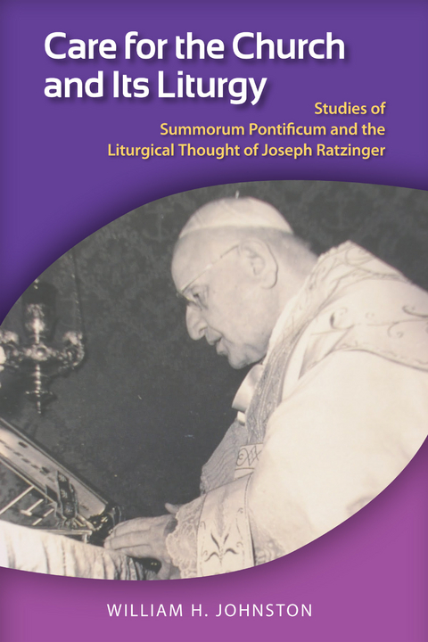 Care for the Church and Its Liturgy - William H. Johnston