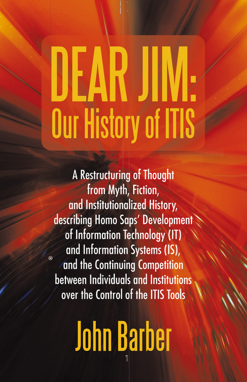 Dear Jim: Our History of Itis -  John Barber