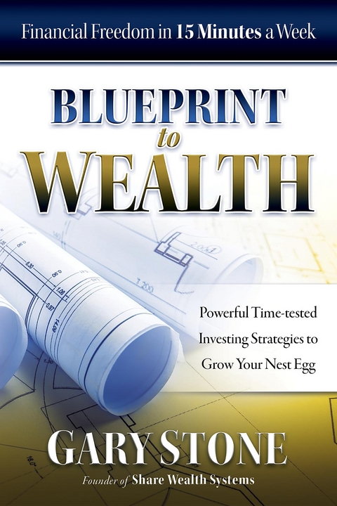 Blueprint to Wealth -  Gary Stone