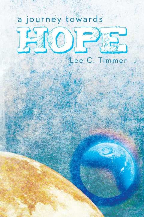Journey Towards Hope -  Lee C. Timmer