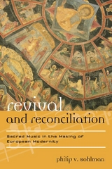 Revival and Reconciliation -  Philip V. Bohlman