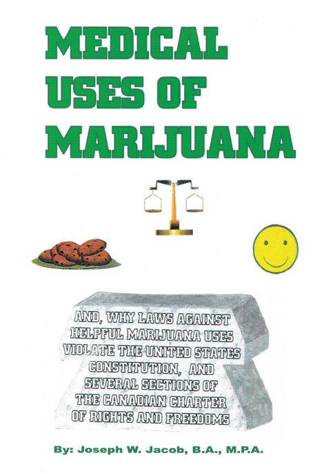 Medical Uses of Marijuana -  Joseph W. Jacob