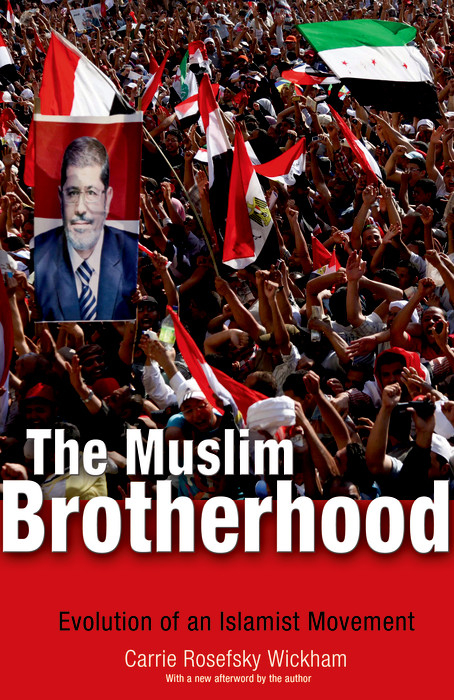 Muslim Brotherhood -  Carrie Rosefsky Wickham
