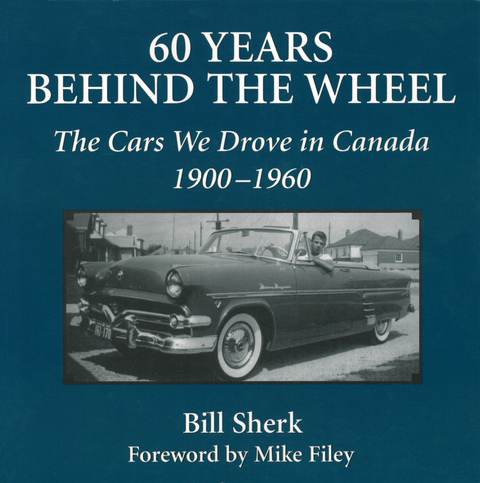 60 Years Behind the Wheel -  Bill Sherk