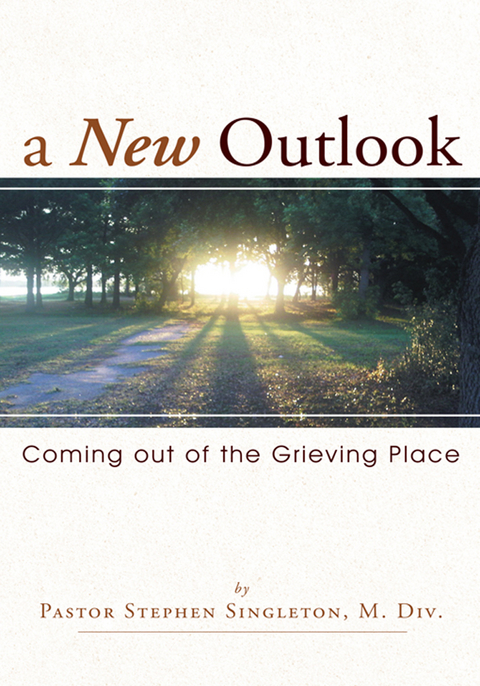 New Outlook -  Pastor Stephen Singleton
