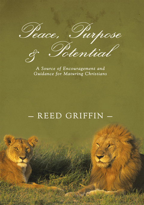 Peace, Purpose, and Potential -  Reed Griffin
