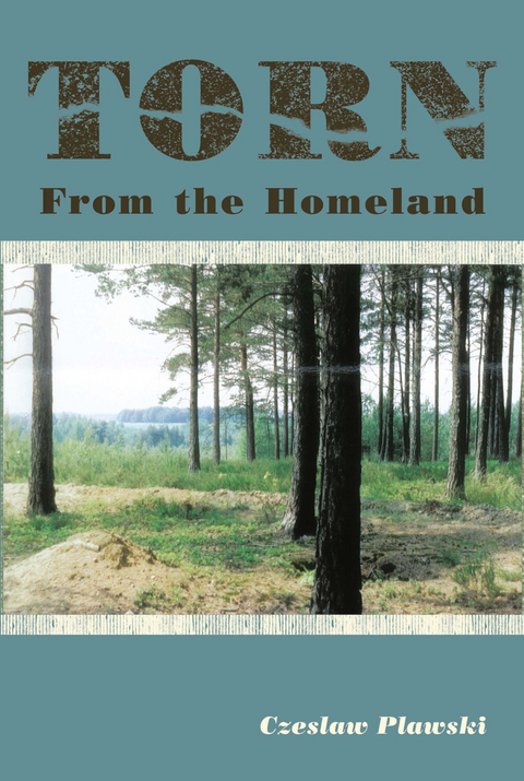 Torn from the Homeland -  Czeslaw Plawski