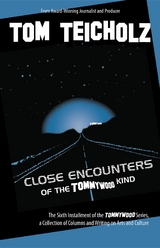 Close Encounters of the Tommywood Kind - Tom Teicholz