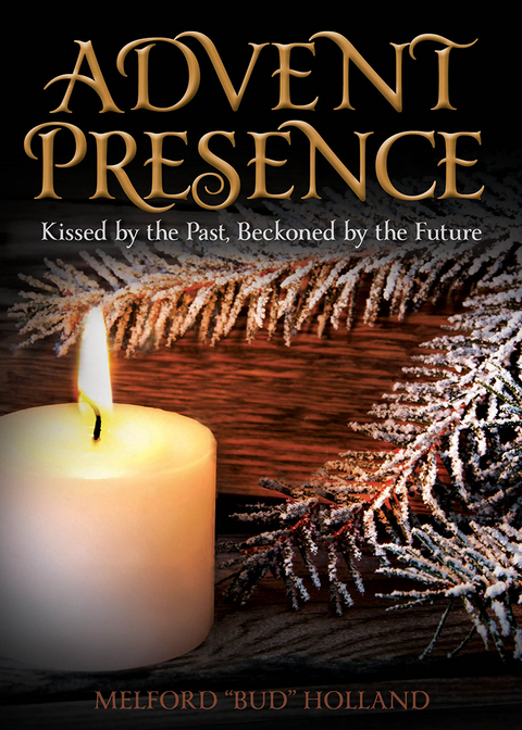 Advent Presence - Bud Holland