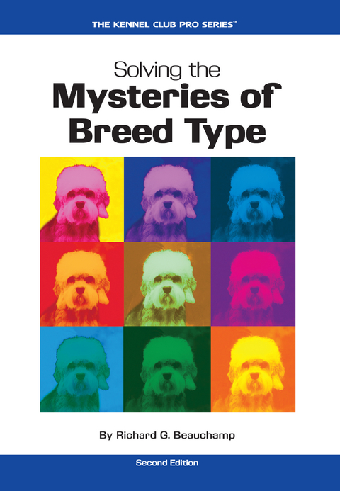 Solving the Mysteries of Breed Type - Richard G. Beauchamp