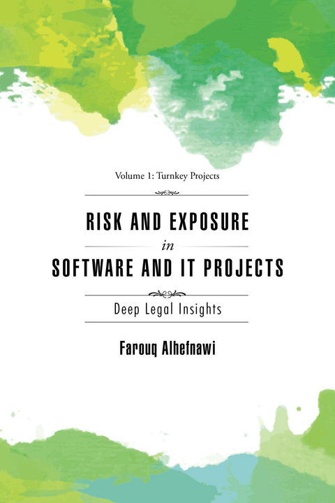 Risk and Exposure in Software and It Projects -  Farouq Alhefnawi