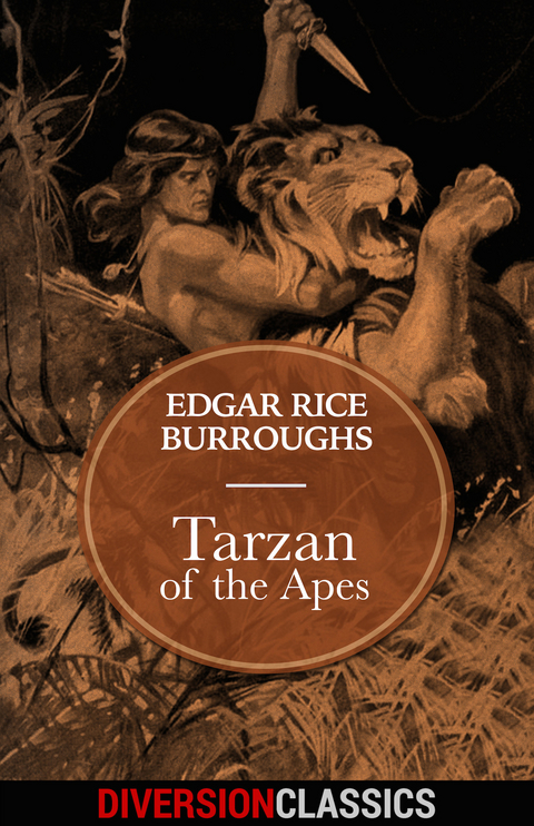 Tarzan of the Apes (Diversion Classics) -  Edgar Rice Burroughs