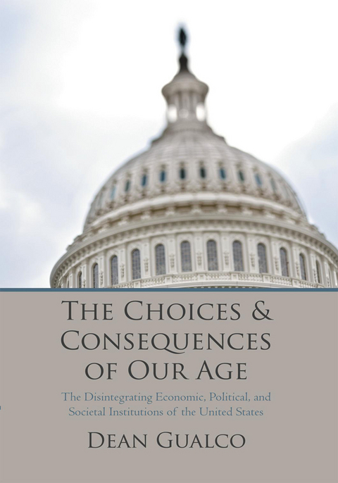 Choices and Consequences of Our Age -  Dean Gualco