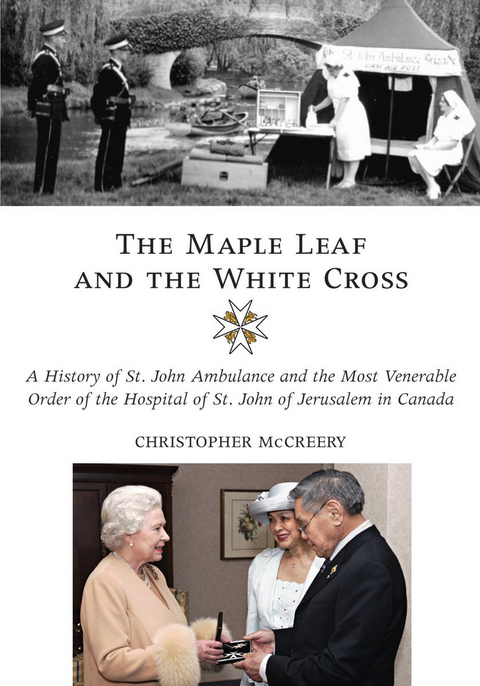 The Maple Leaf and the White Cross - Christopher McCreery