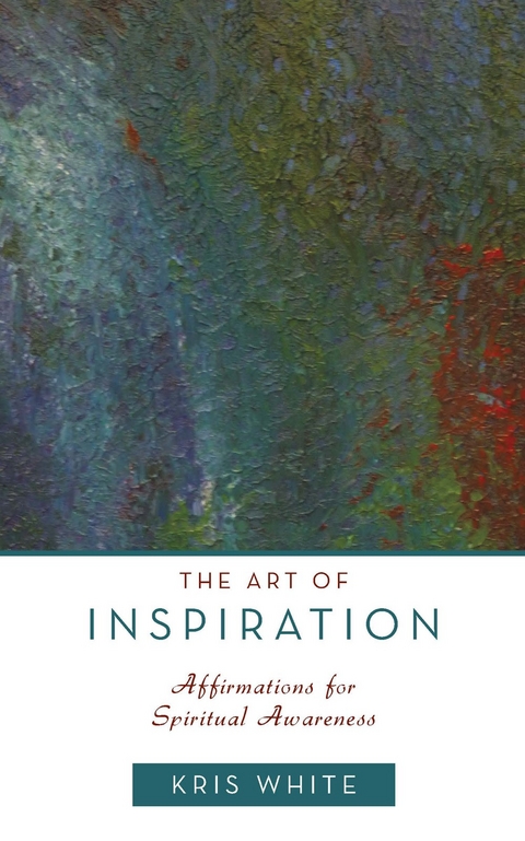 Art of Inspiration -  Kris White