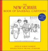 The New Yorker Book of Baseball Cartoons, Revised and Updated - 