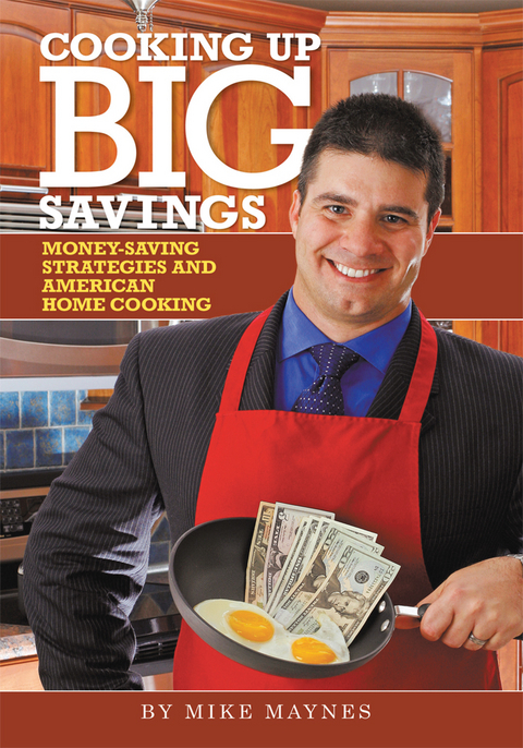 Cooking up Big Savings -  Mike Maynes