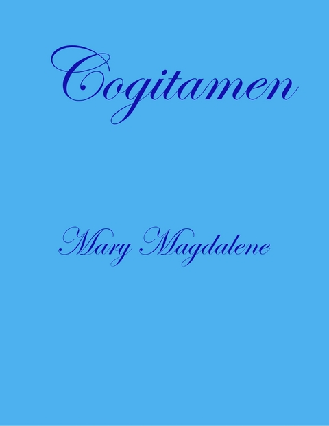 Cogitamen -  Mary Magdalene