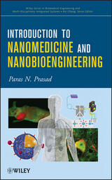 Introduction to Nanomedicine and Nanobioengineering -  Paras N. Prasad