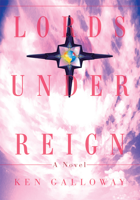 Lords Under Reign -  Ken Galloway