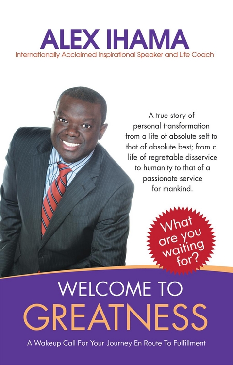 Welcome to Greatness -  Alex Nosa Ihama
