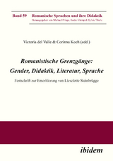 Romanistische Grenzgänge: Gender, Didaktik, Literatur, Sprache - 