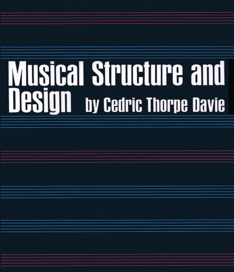 Musical Structure and Design -  Cedric T. Davie