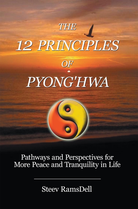 The 12 Principles of Pyong'hwa - Steev Ramsdell