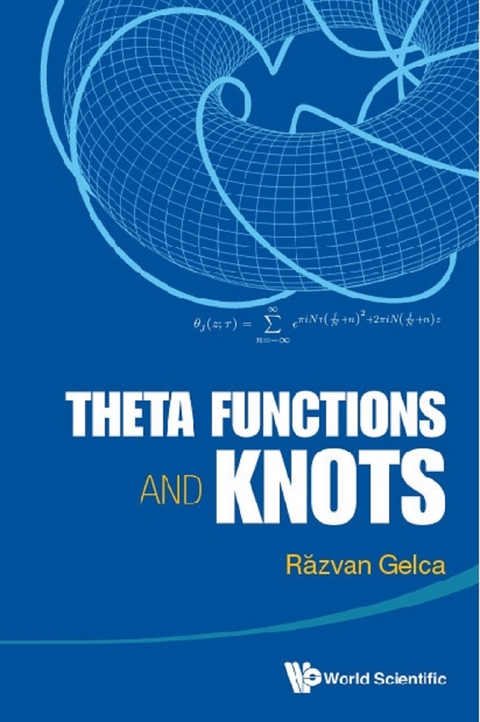 Theta Functions And Knots -  Gelca Razvan Gelca