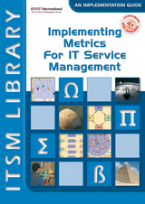 Implementing Metrics for IT Service Management -  David A Smith