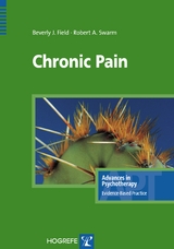 Chronic Pain - B. J. Field, R. A. Swarm