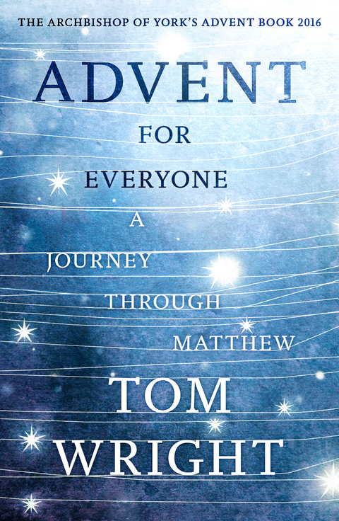 Advent For Everyone: - Tom Wright