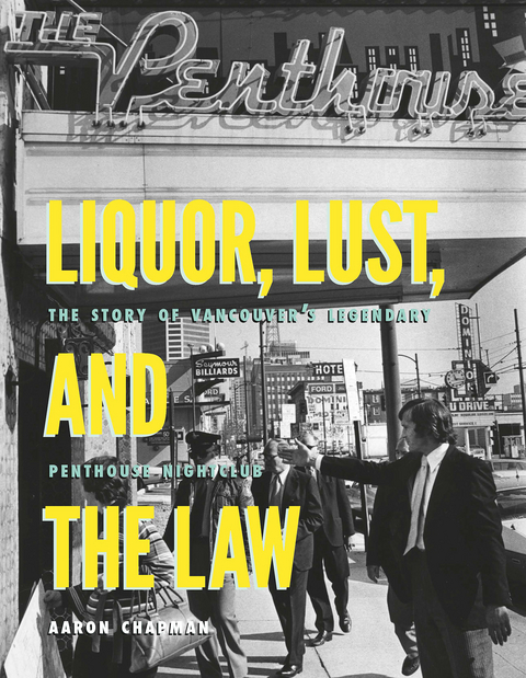 Liquor, Lust and the Law -  Aaron Chapman