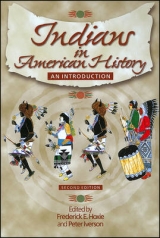 Indians in American History - Hoxie, Frederick E.; Iverson, Peter