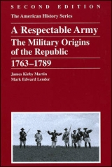 A Respectable Army - Martin, James Kirby; Lender, Mark Edward