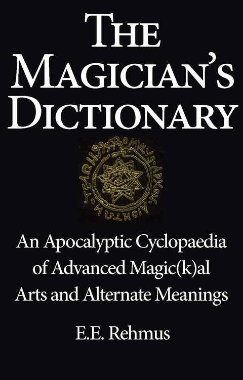 The Magician's Dictionary - Edward E. Rehmus