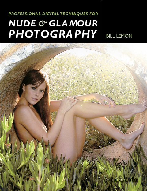 Professional Digital Techniques for Nude & Glamour Photography -  Bill Lemon