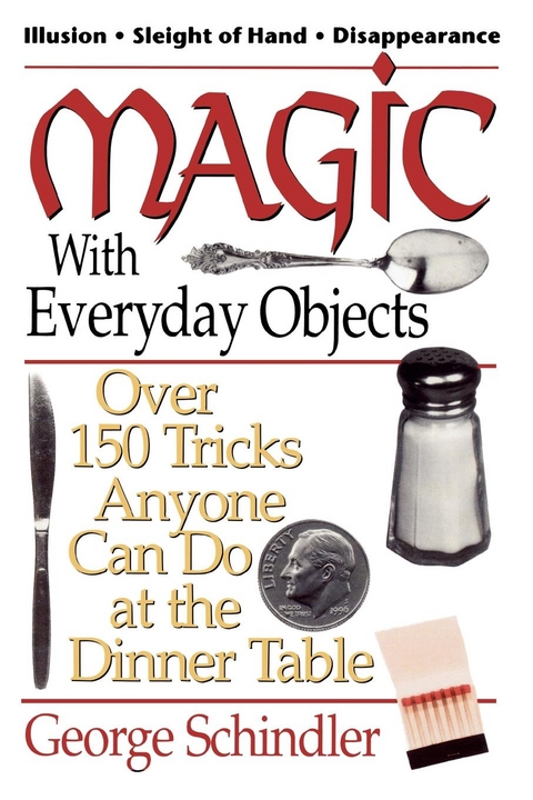 Magic with Everyday Objects -  George Schindler