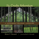 Crosby Arboretum -  Robert F. Brzuszek