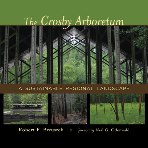 Crosby Arboretum -  Robert F. Brzuszek