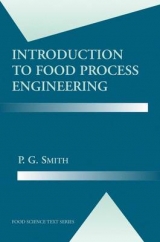 Introduction to Food Process Engineering - P.G. Smith