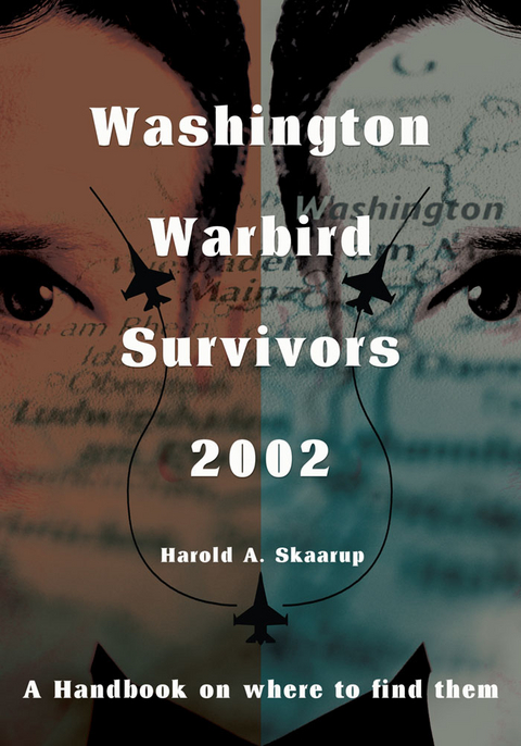 Washington Warbird Survivors 2002 - Harold A. Skaarup