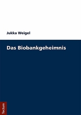 Das Biobankengeheimnis - Jukka Weigel